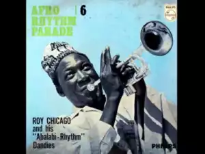 Roy Chicago - Yoyo Gbe (Feat. Abalabi Rhythm Dandies)